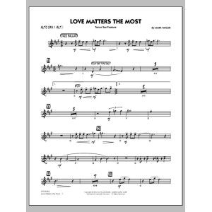Love Matters the Most - Alto Sax 1 (Alt.)