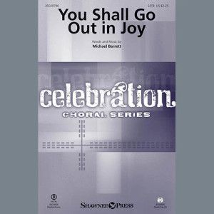 You Shall Go Out In Joy