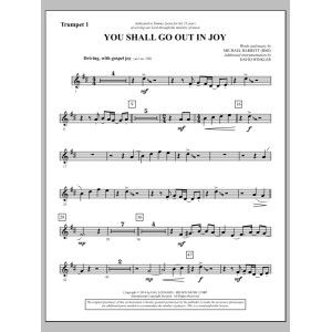 You Shall Go Out in Joy - Bb Trumpet 1