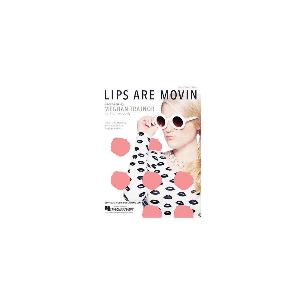 Lips Are Movin