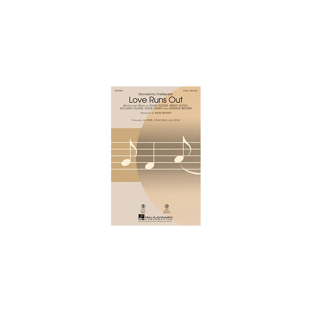 Love Runs Out (arr. Mark Brymer)