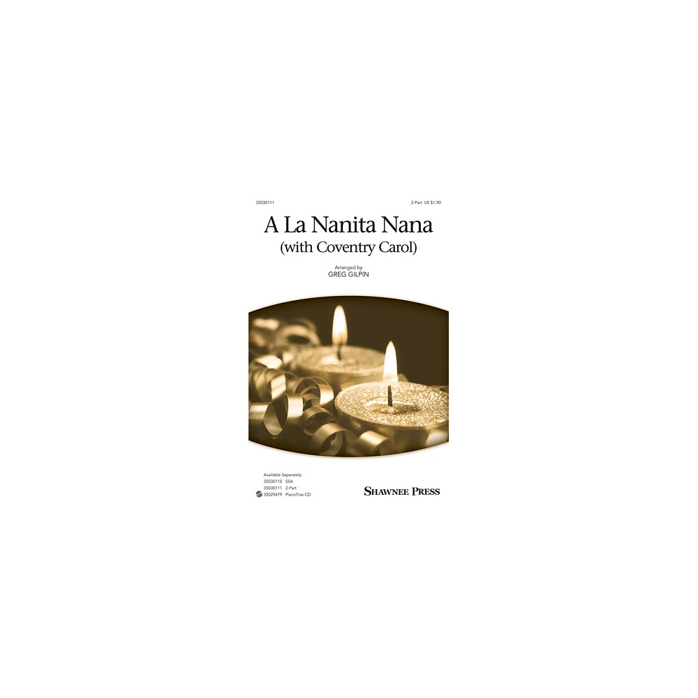 A La Nanita Nana (Hear Lullabies And Sleep Now)