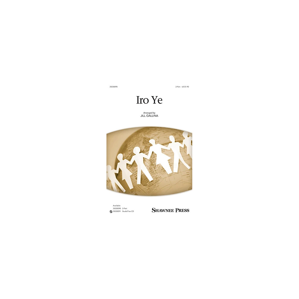 Iro Ye (arr. Jill Gallina)