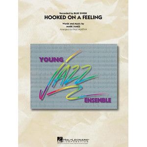 Hooked On A Feeling - Conductor Score (Full Score)