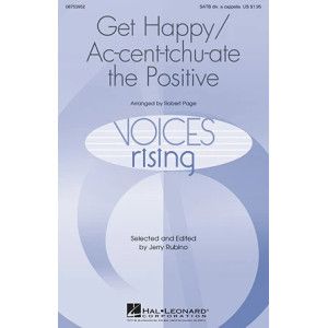 Ac-cent-tchu-ate The Positive