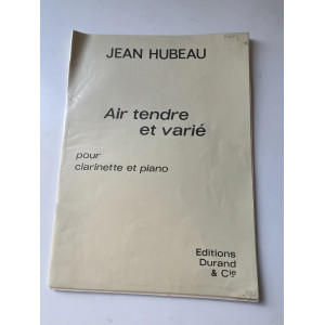 Jean Hubeau Air Tendre et Varié pour clarinette et piano