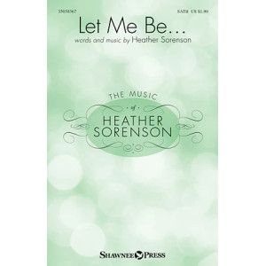 Let Me Be...