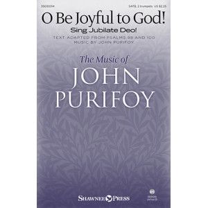 O Be Joyful To God! (Sing Jubilate Deo!)