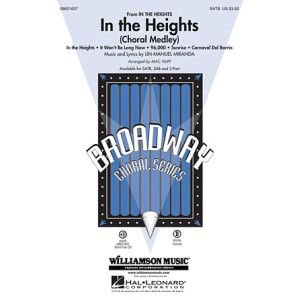 In The Heights (Choral Medley) (arr. Mac Huff)