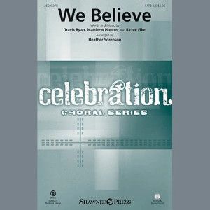 We Believe (arr. Heather Sorenson)