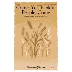 Come, Ye Thankful People, Come