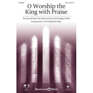 O Worship The King With Praise