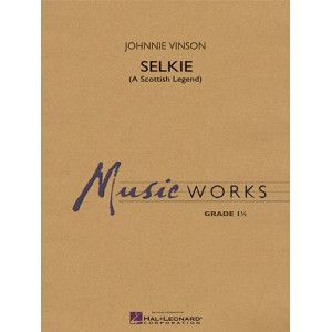 Selkie (A Scottish Legend) - Conductor Score (Full Score)
