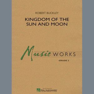 Kingdom of the Sun and Moon - Bb Clarinet 1
