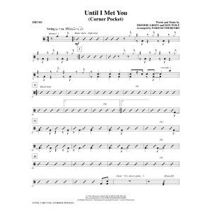 Until I Met You (Corner Pocket) - Schlagzeug