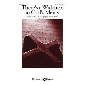There's A Wideness In God's Mercy