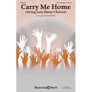 Carry Me Home (Swing Low, Sweet Chariot)