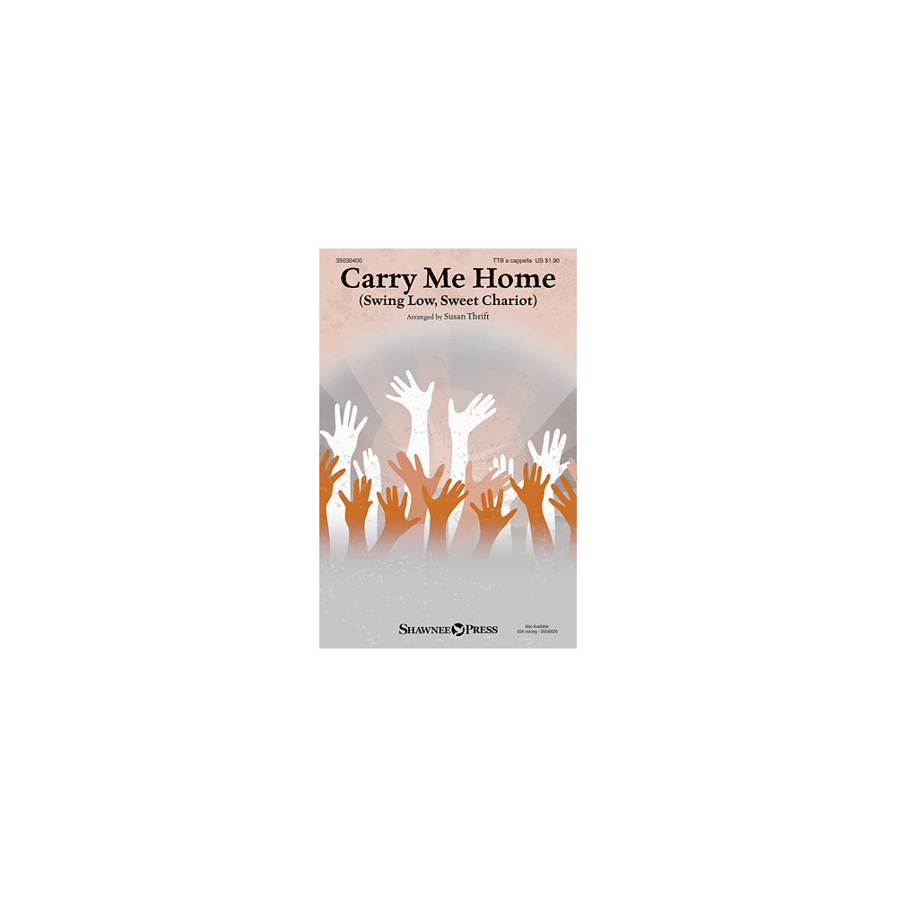 Carry Me Home (Swing Low, Sweet Chariot)