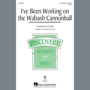 I've Been Working On The Wabash Cannonball
