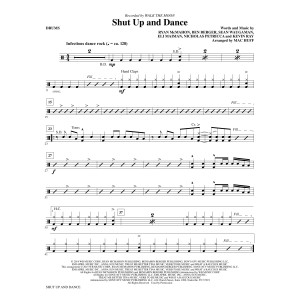 Shut Up and Dance (arr. Mac Huff) - Drums