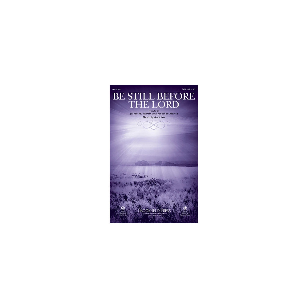 Be Still Before The Lord