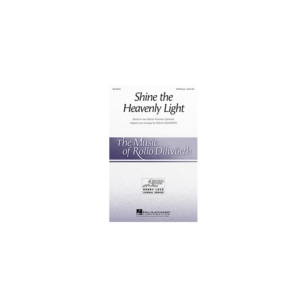 Shine The Heavenly Light (arr. Rollo Dilworth)
