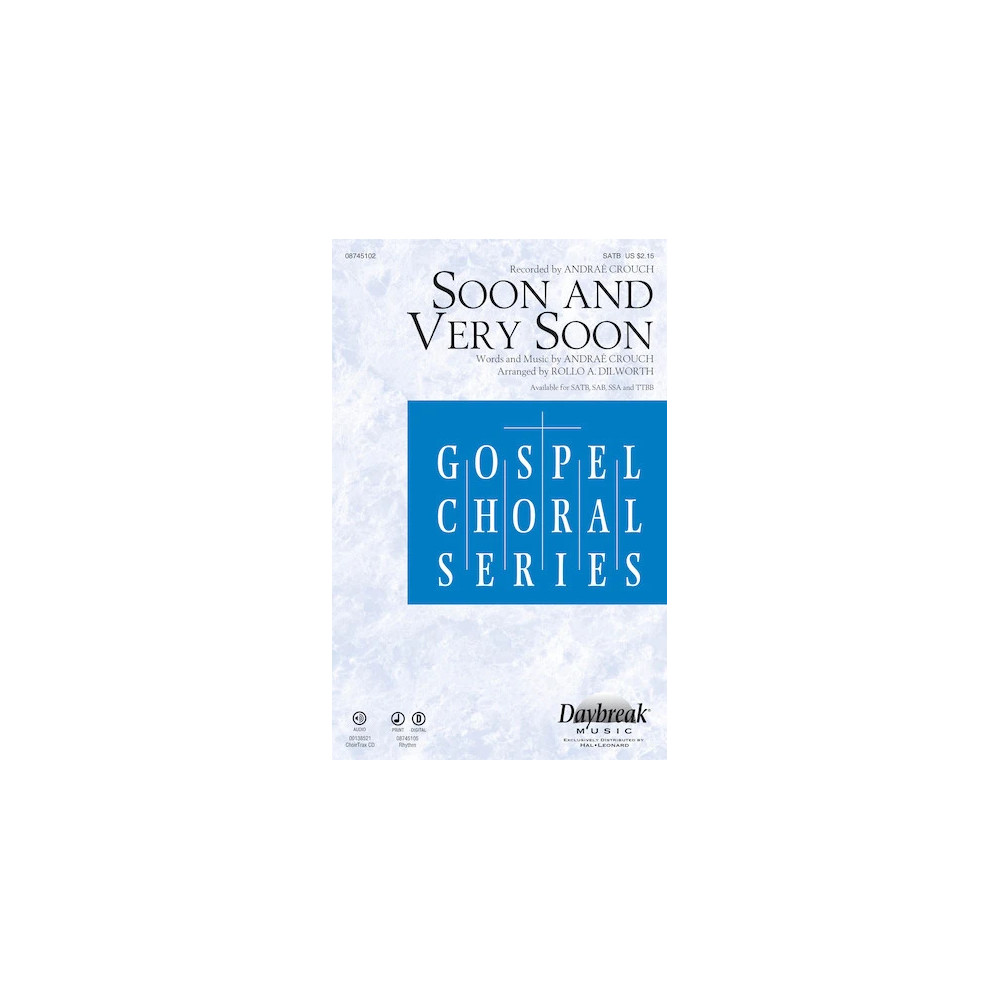 Soon And Very Soon (arr. Rollo Dilworth)