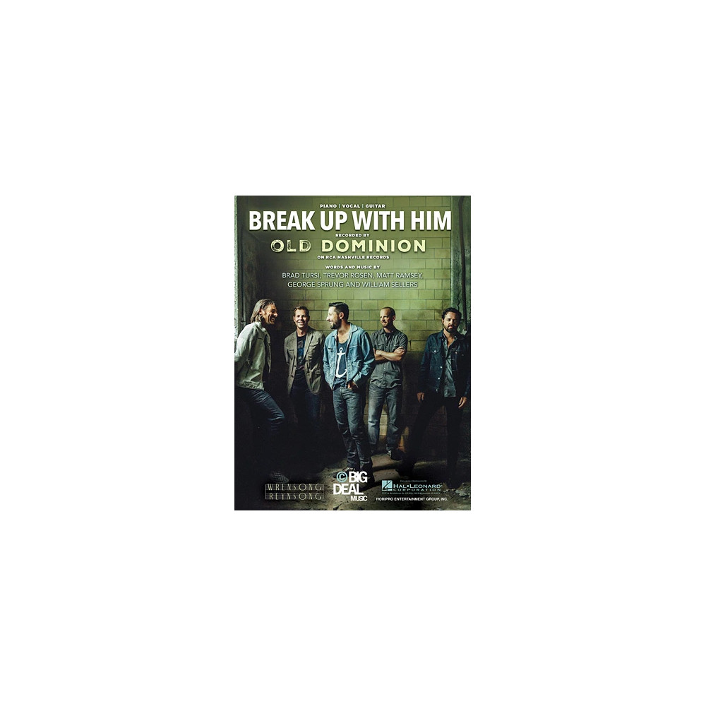 Break Up With Him