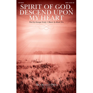 Spirit Of God, Descend Upon My Heart