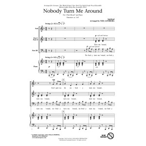 Nobody Turn Me Around (arr. Neil Ginsberg)