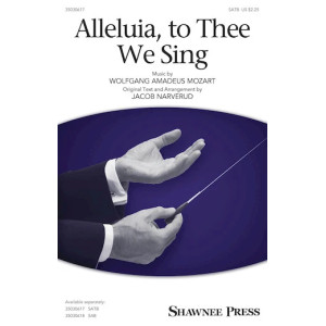 Alleluia, To Thee We Sing