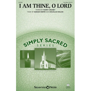 I Am Thine, O Lord