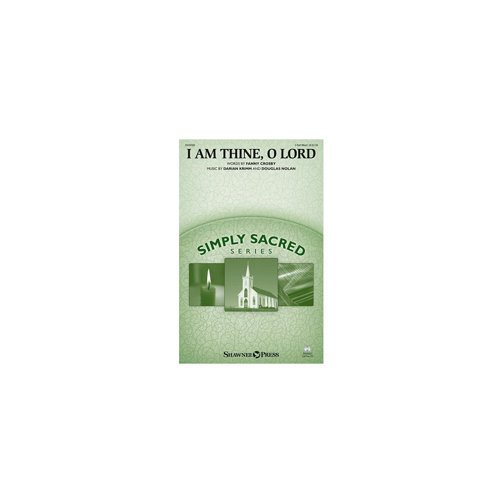 I Am Thine, O Lord