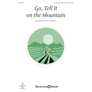 Go, Tell It On The Mountain