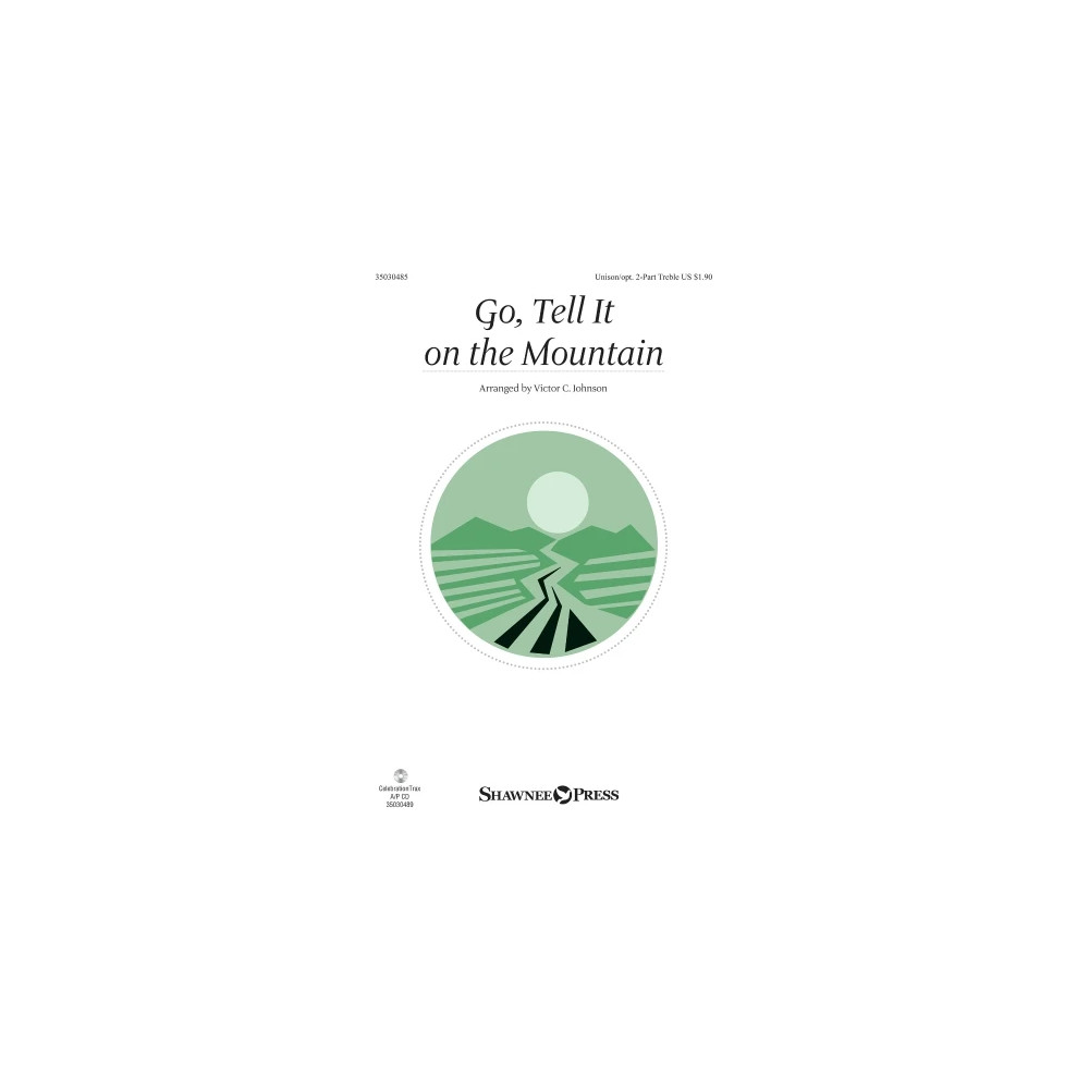 Go, Tell It On The Mountain