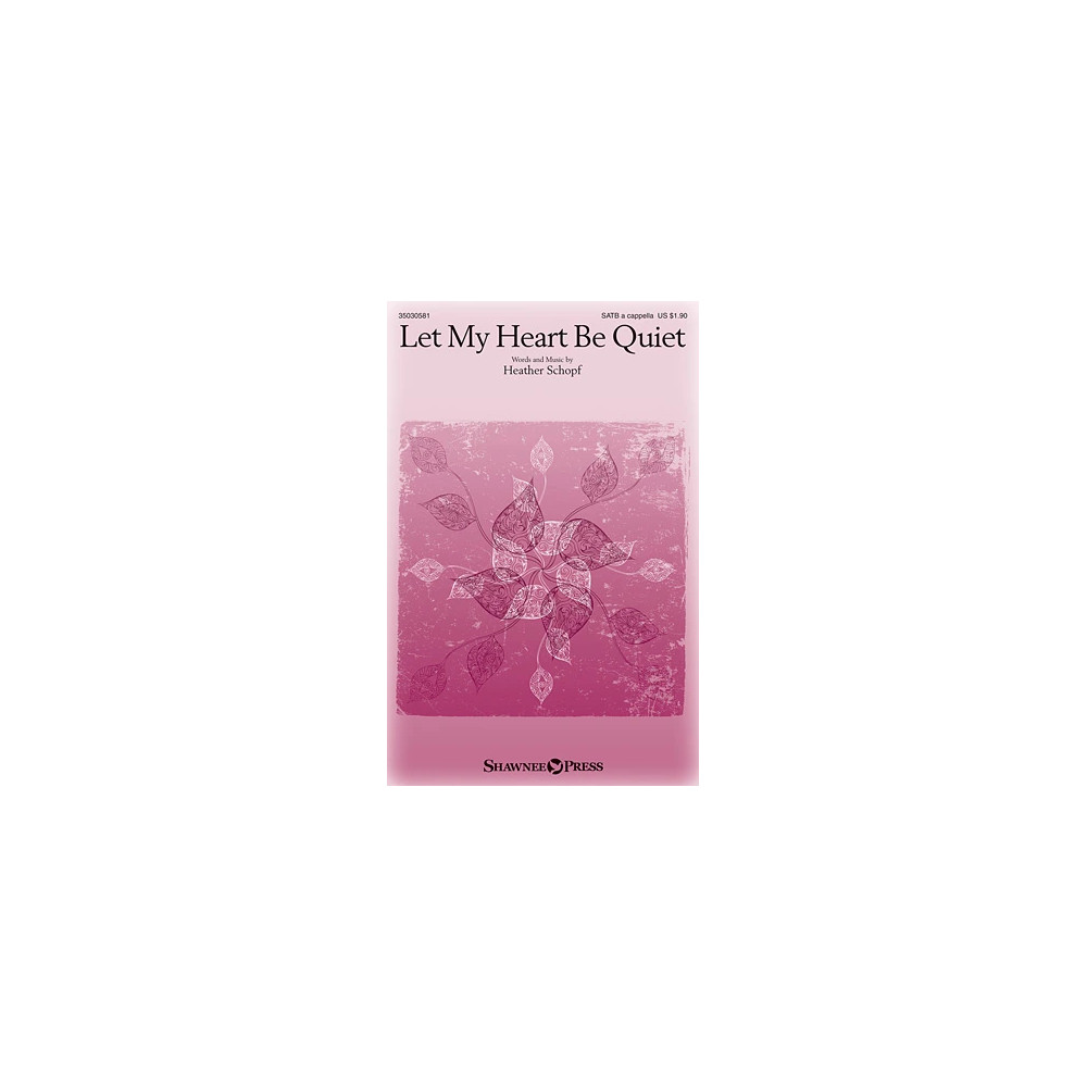 Let My Heart Be Quiet