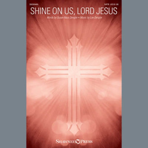 Shine On Us, Lord Jesus