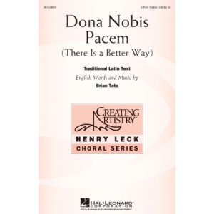 Dona Nobis Pacem (There Is A Better Way)
