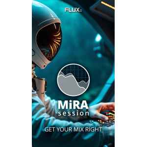 Flux Mira Session