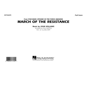 The March of the Resistance (from Star Wars: The Force Awakens) - Conductor Score (Full Score)