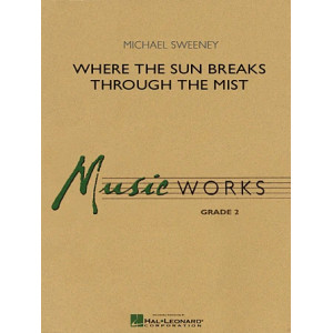 Where the Sun Breaks Through the Mist - Full Score