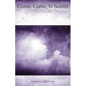 Come, Come, Ye Saints