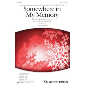 Somewhere In My Memory (arr. Mark Hayes)