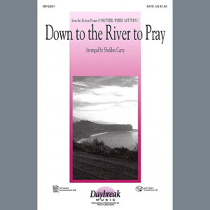 Down To The River To Pray