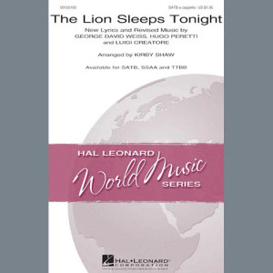 The Lion Sleeps Tonight (arr. Kirby Shaw)