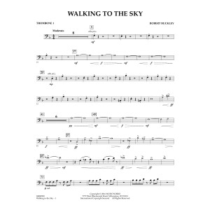Walking to the Sky - Trombone 1