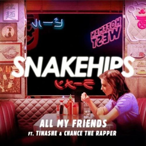 All My Friends (featuring Tinashe and Chance The Rapper)