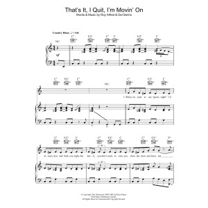 That's It, I Quit, I'm Movin' On