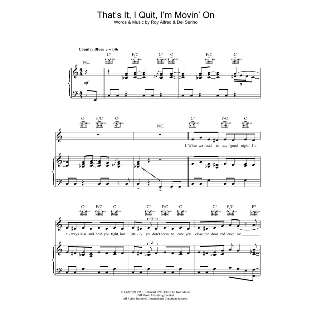 That's It, I Quit, I'm Movin' On