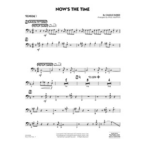 Now's the Time - Trombone 1